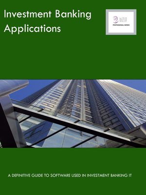 Investment Banking Applications By Essvale Corporation